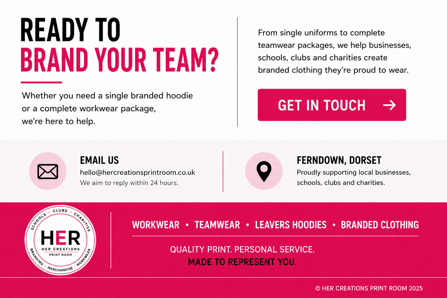 Ready to Brand Your Team? Call-to-action banner for branded workwear, teamwear, leavers hoodies and business uniforms from Her Creations Print Room.